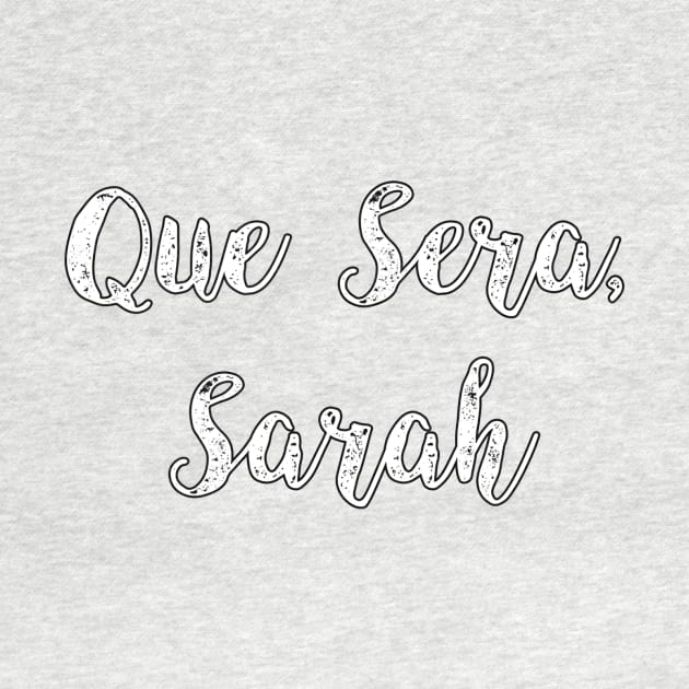 Que Sera,  Sarah by sarahmdunne